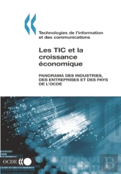Les Tic Et La Croissance Économique Panorama Des Industries, Des Entreprises Et Des Pays De L'Ocde