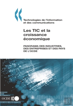 Bertrand.pt - Les Tic Et La Croissance Économique Panorama Des Industries, Des Entreprises Et Des Pays De L'Ocde