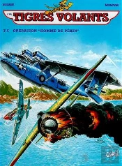 Les Tigres Volants T.5; Operation Homme De Pekin
