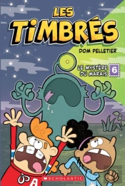 Les Timbrés : N° 6 - Le Mystère Du Marais