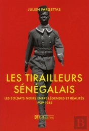 Les Tirailleurs Senegalais
