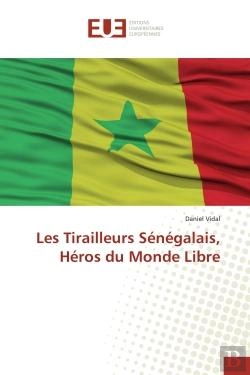Bertrand.pt - Les Tirailleurs Senegalais, Heros Du Monde Libre