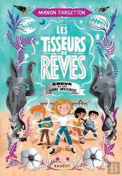 Bertrand.pt - Les Tisseurs De Rêves Tome 2 : Anouk Et Les Liens Invisibles