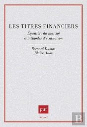 Les Titres Financiers ; Équilibre Du Marché Et Méthodes D'Évaluation