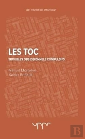 Les Toc - Troubles Obsessionnels Compulsifs