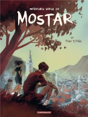 Les Toits De Mostar Tome 1 ; Meilleurs Voeux De Mostar