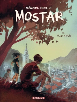 Bertrand.pt - Les Toits De Mostar Tome 1 ; Meilleurs Voeux De Mostar