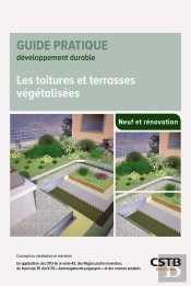 Les Toitures Et Terrasses Végétalisées ; Conception, Réalisation Et Entretien (2e Édition)