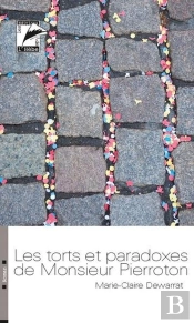 Les Torts Et Paradoxes De Monsieur Pierroton