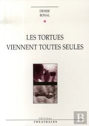 Les Tortues Viennent Toutes Seules