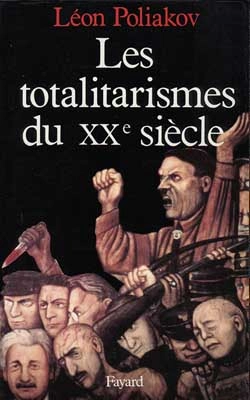 Bertrand.pt - Les Totalitarismes Du Xxe Siècle : Un Phénomène Historique Dépassé ?