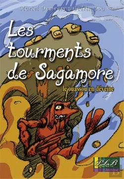 Bertrand.pt - Les Tourments De Sagamore : Le Ouassou En Deveine