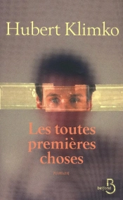 Les Toutes Premieres Choses