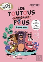 Les Toutous Carrément Fous Tome 2 : Inséparables
