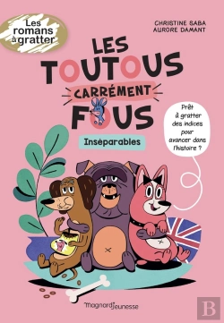 Bertrand.pt - Les Toutous Carrément Fous Tome 2 : Inséparables