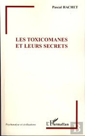 Les Toxicomanes Et Leurs Secrets