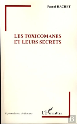 Bertrand.pt - Les Toxicomanes Et Leurs Secrets