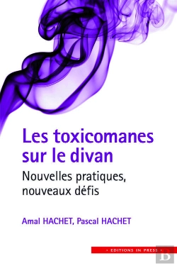Bertrand.pt - Les Toxicomanes Sur Le Divan ; Nouvelles Pratiques, Nouveaux Défis
