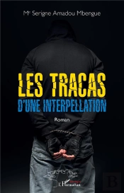 Les Tracas D'Une Interpellation - Roman
