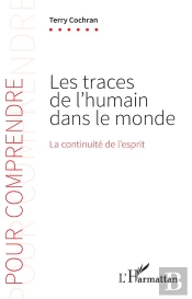 Les Traces De L'Humain Dans Le Monde : La Continuité De L'Esprit