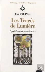 Les Tracés De Lumière ; Symbolisme Et Connaissance