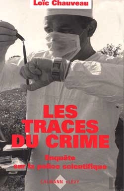 Bertrand.pt - Les Traces Du Crime : Enquête Sur La Police Scientifique