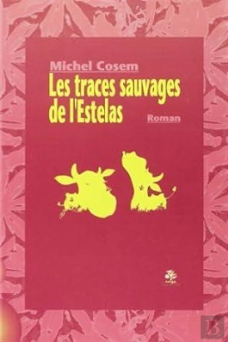 Bertrand.pt - Les Traces Sauvages De L'Estelas