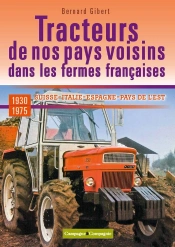 Les Tracteurs De Nos Pays Voisins À La Conquête Des Fermes Françaises