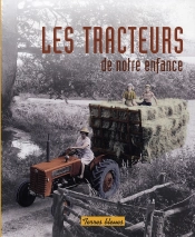Les Tracteurs De Notre Enfance