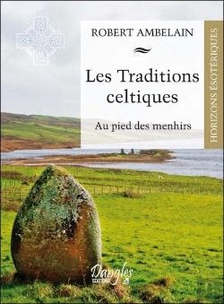 Bertrand.pt - Les Traditions Celtiques - Au Pied Des Menhirs