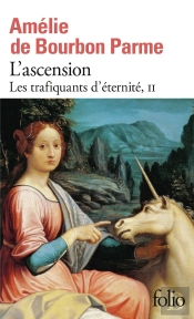 Les Trafiquants D'Éternité Tome 2 : L'Ascension