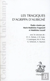 Les Tragiques D'Agrippa D'Aubigné