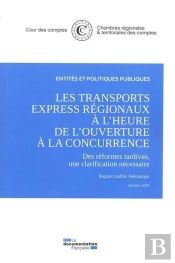 Les Trains Express Régionaux À L'Heure De L'Ouverture À La Concurrence ; Octobre 2019