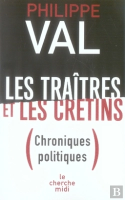 Bertrand.pt - Les Traîtres Et Les Crétins ; Chroniques Politiques