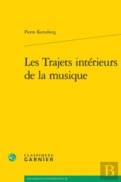 Les Trajets Interieurs De La Musique