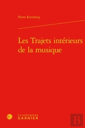 Les Trajets Interieurs De La Musique