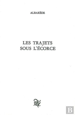 Bertrand.pt - Les Trajets Sous L'Écorce