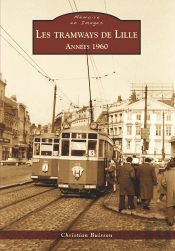 Les Tramways De Lille ; 1960-1966