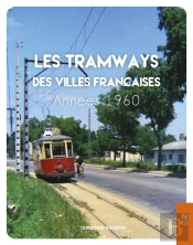 Les Tramways Des Villes Françaises : Années 1960
