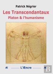 Les Transcendantaux : Platon & L'Humanisme