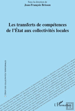 Bertrand.pt - Les Transferts De Compétences De L'Etat Aux Collectivités Locales