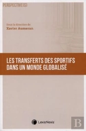 Les Transferts Des Sportifs Dans Un Monde Globalisé