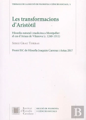 Les Transformacions D'Aristòtil : Filosofia Natural I Medicina A Montpeller : El Cas D'Arnau De Vila