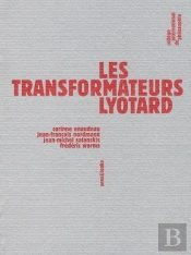 Les Transformateurs Lyotard