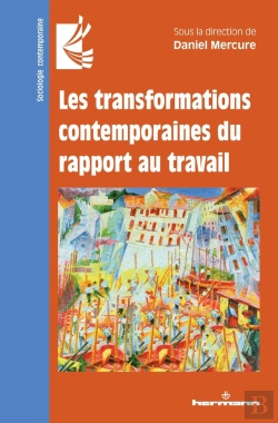 Bertrand.pt - Les Transformations Contemporaines Du Rapport Au Travail