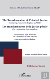 Les Transformations De La Justice Pénale ; Une Comparaison Franco-Anglaise