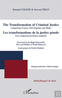 Bertrand.pt - Les Transformations De La Justice Pénale ; Une Comparaison Franco-Anglaise