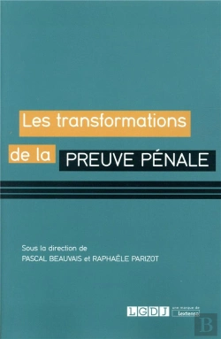 Bertrand.pt - Les Transformations De La Preuve Pénale