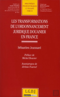 Bertrand.pt - Les Transformations De L'Ordonnancement Juridique Douanier En France T.52