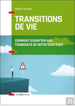 Bertrand.pt - Les Transitions De Vie ; Comment S'Adapter Aux Tournants De Notre Existence
